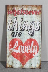 Schild 'What so ever things are lovely'