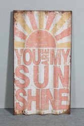 Schild 'You are my sunshine'