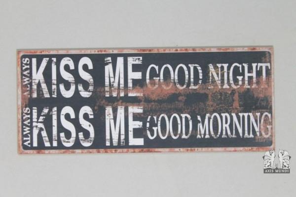 Schild 'Kiss Me Good Night'
